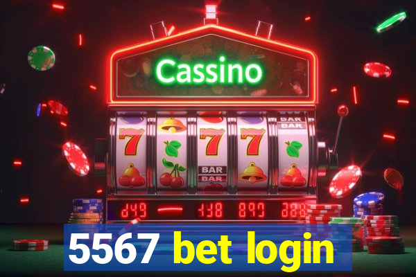 5567 bet login